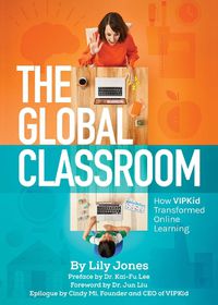 Cover image for The Global Classroom: How VIPKID Transformed Online Learning