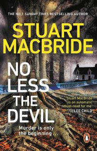 Cover image for No Less The Devil: The unmissable new thriller from the No. 1 Sunday Times bestselling author of the Logan McRae series