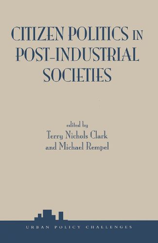 Citizen Politics In Post-industrial Societies