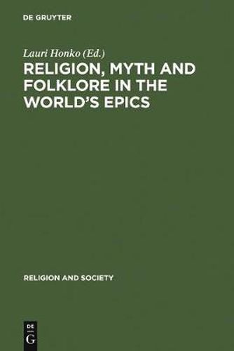 Cover image for Religion, Myth and Folklore in the World's Epics: The Kalevala and its Predecessors