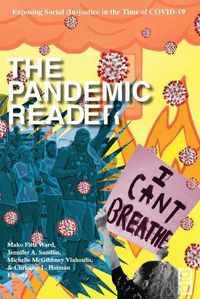 Cover image for The Pandemic Reader: Exposing Social (In)justice in the Time of COVID-19
