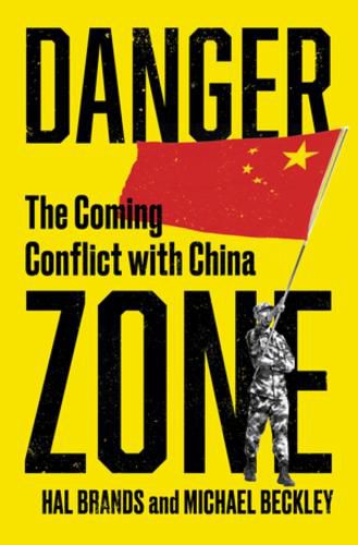 Cover image for Danger Zone: The Coming Conflict with China