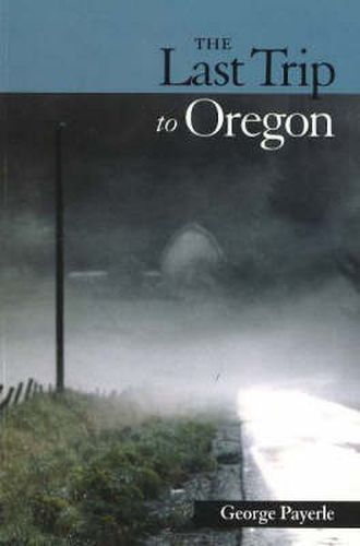 Cover image for Last Trip to Oregon: Poems in Wake of Red's Death