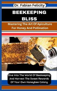 Cover image for Beekeeping Bliss