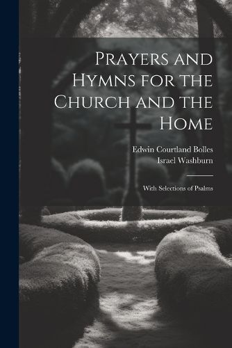 Cover image for Prayers and Hymns for the Church and the Home