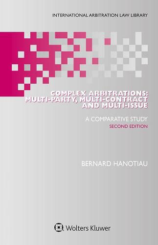 Cover image for Complex Arbitrations: Multi-party, Multi-contract and Multi-issue