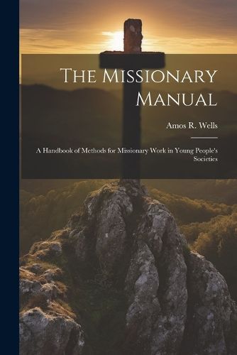 Cover image for The Missionary Manual