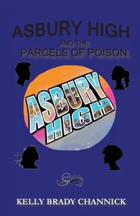 Cover image for Asbury High and the Parcels of Poison