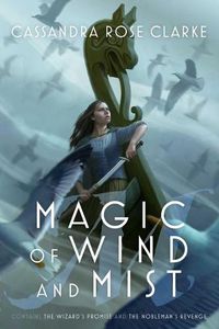 Cover image for Magic of Wind and Mist: The Wizard's Promise; The Nobleman's Revenge