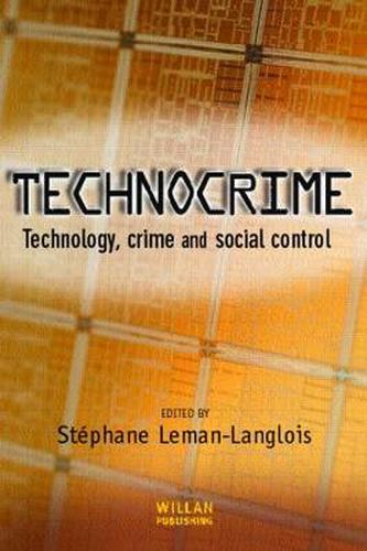 Cover image for Technocrime: Technology, Crime and Social Control