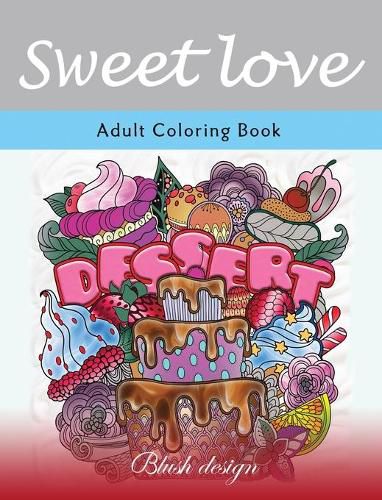 Cover image for Sweet Love: Adult Coloring Book