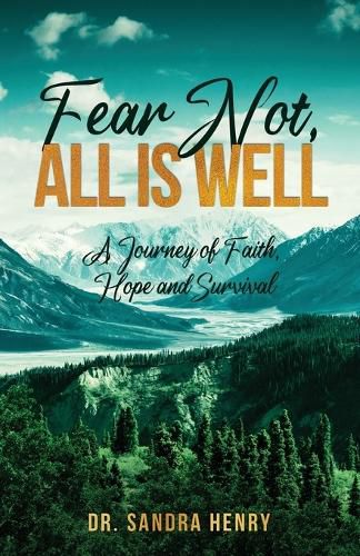 Cover image for Fear Not, All is Well, A Journey of Faith, Hope, and Survival