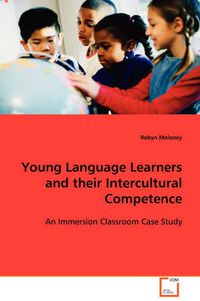 Cover image for Young Language Learners and Their Intercultural Competence