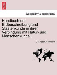 Cover image for Handbuch Der Erdbeschreibung Und Staatenkunde in Ihrer Verbindung Mit Natur- Und Menschenkunde.