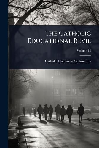 Cover image for The Catholic Educational Revie