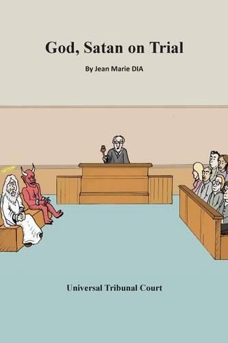 Cover image for God, Satan on Trial: Universal tribunal court