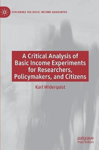 Cover image for A Critical Analysis of Basic Income Experiments for Researchers, Policymakers, and Citizens