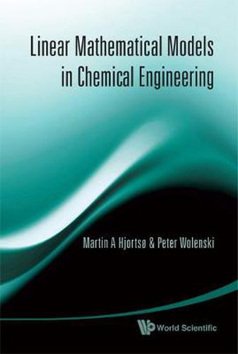 Cover image for Linear Mathematical Models In Chemical Engineering