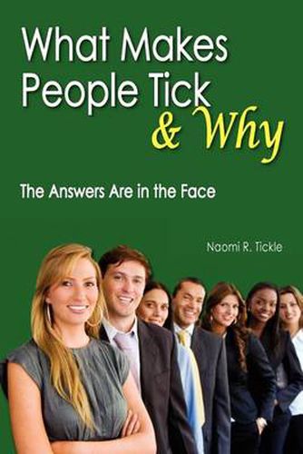 Cover image for What Makes People Tick and Why: The Answers Are in the Face