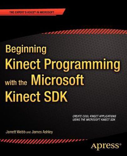 Cover image for Beginning Kinect Programming with the Microsoft Kinect SDK