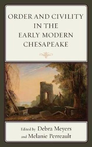 Cover image for Order and Civility in the Early Modern Chesapeake