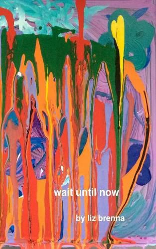 Cover image for Wait Until Now