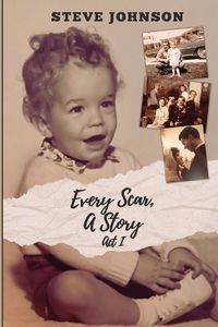 Cover image for Every Scar, A Story
