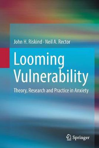 Cover image for Looming Vulnerability: Theory, Research and Practice in Anxiety