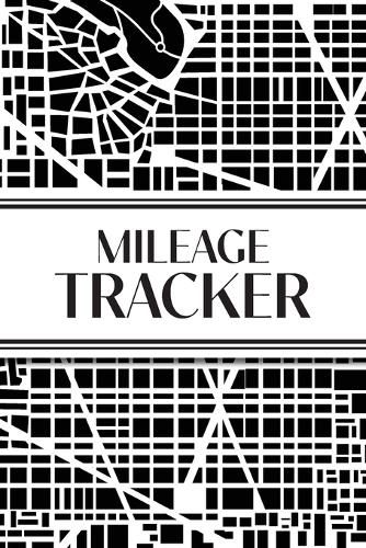 Cover image for Mileage Tracker (Urban Map Black and White)