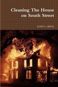 Cover image for Cleaning the House on South Street