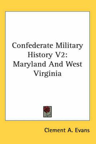 Cover image for Confederate Military History V2: Maryland and West Virginia