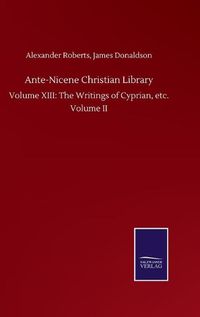 Cover image for Ante-Nicene Christian Library