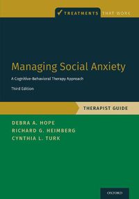 Cover image for Managing Social Anxiety, Therapist Guide: A Cognitive-Behavioral Therapy Approach