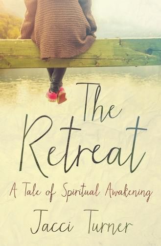 Cover image for The Retreat: A Tale Of Spiritual Awakening