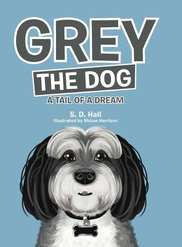 Cover image for Grey the Dog: A Tail of a Dream