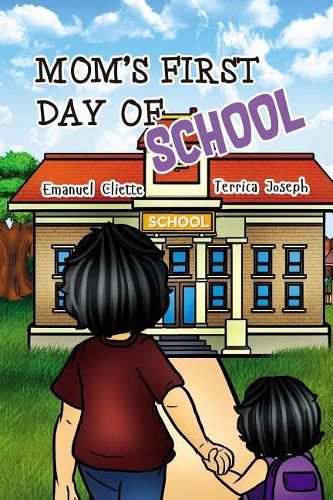 Cover image for Mom's First Days of School