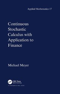 Cover image for Continuous Stochastic Calculus with Applications to Finance