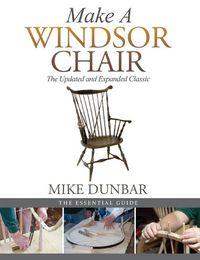 Cover image for Make a Windsor Chair: The Updated and Expanded Classic