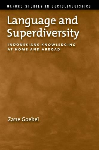 Cover image for Language and Superdiversity: Indonesians Knowledging at Home and Abroad