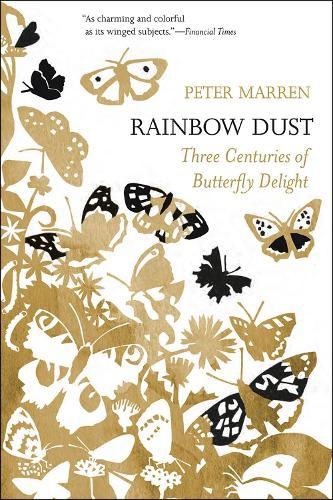 Rainbow Dust: Three Centuries of Butterfly Delight