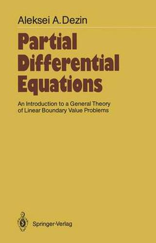 Cover image for Partial Differential Equations: An Introduction to a General Theory of Linear Boundary Value Problems