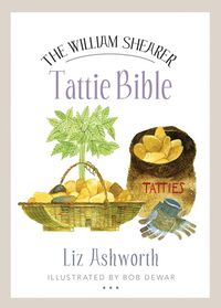 Cover image for The William Shearer Tattie Bible