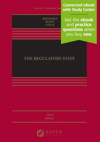 The Regulatory State: [Connected eBook with Study Center]