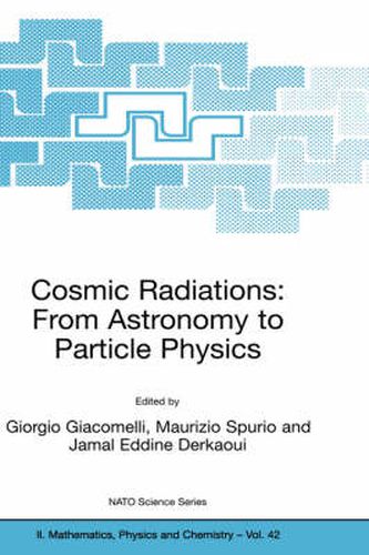 Cover image for Cosmic Radiations: From Astronomy to Particle Physics