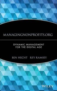 Cover image for Managingnonprofits.Org: Dynamic Management for the Digital Age