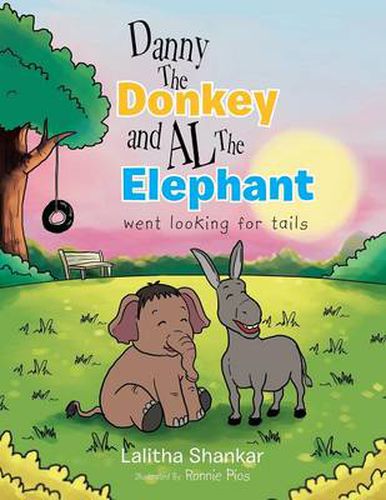 Cover image for Danny the Donkey and Al the Elephant Went Looking for Tails