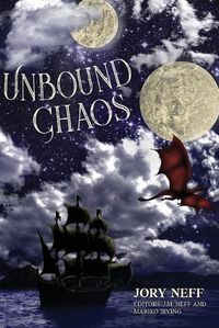 Cover image for Unbound Chaos The Unbinding Chronicles