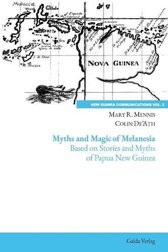 Cover image for Myths and Magic of Melanesia: Based on Stories and Myths of Papua New Guinea