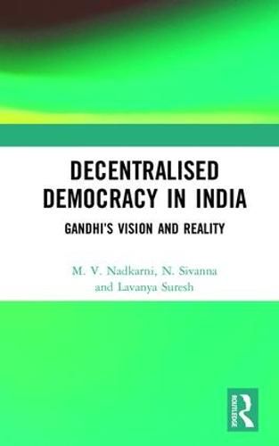 Cover image for Decentralised Democracy in India: Gandhi's Vision and Reality