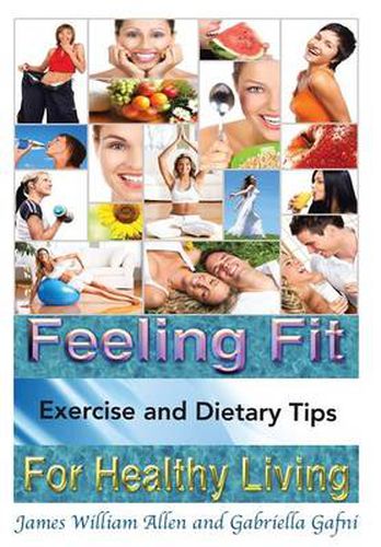 Cover image for Feeling Fit: Exercise and Dietary Tips for Healthy Living